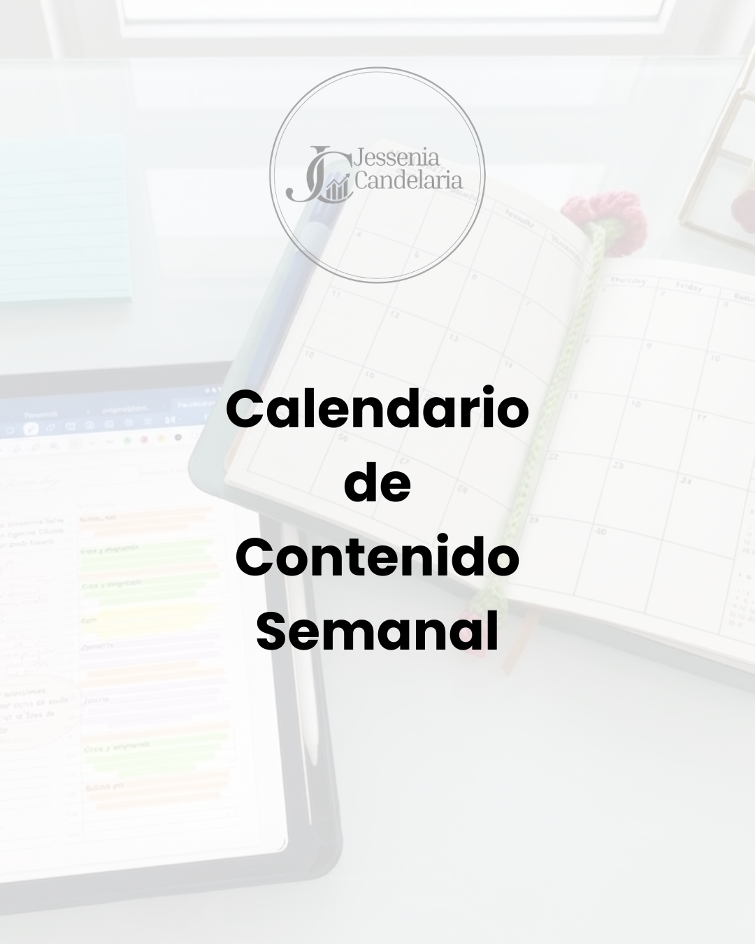 Calendario semanal para trabajar tu contenido