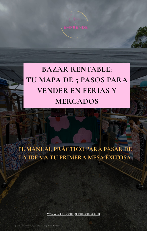 BAZAR RENTABLE:  Tu Mapa de 5 Pasos para Vender en Ferias y Mercados